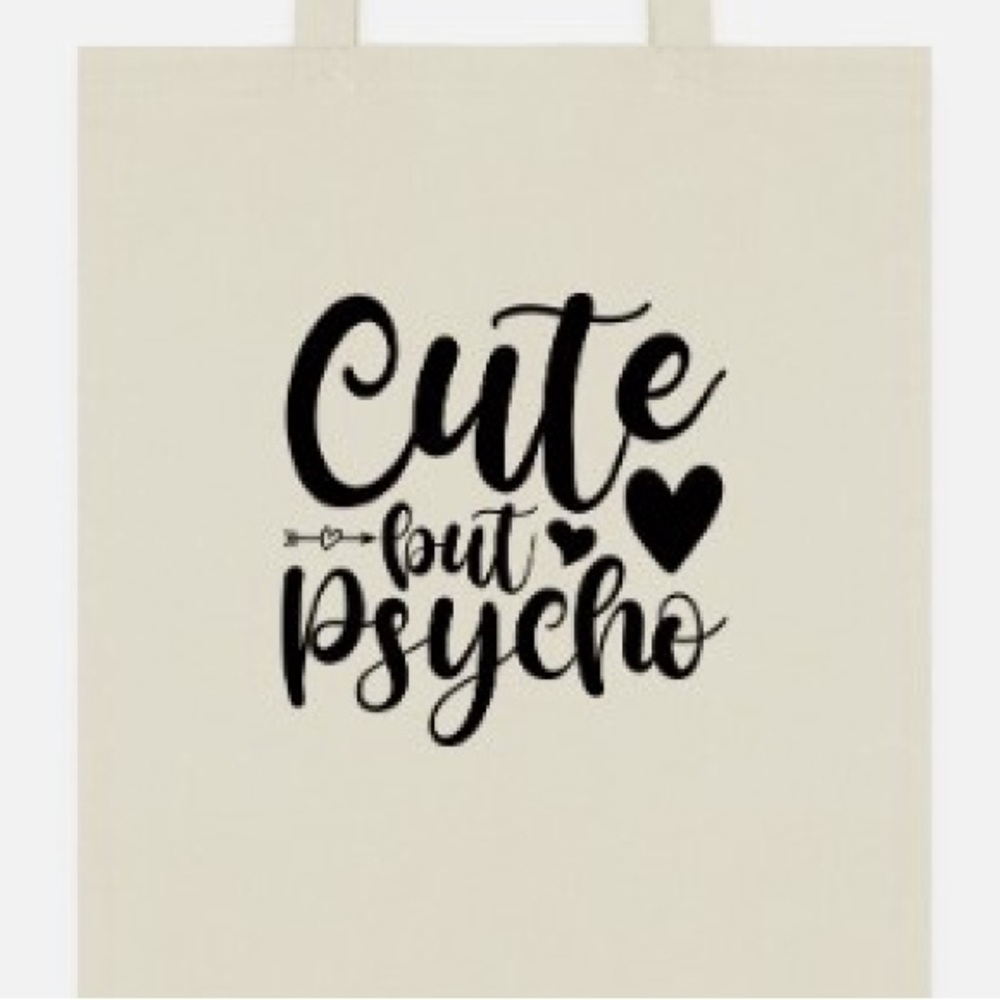 Cute but psycho tote bag